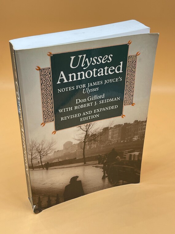 Ulysses Annotated Notes for James Joyce's Ulysses Revised Expanded 1989 University of California Press Annotated Books Classic Literature