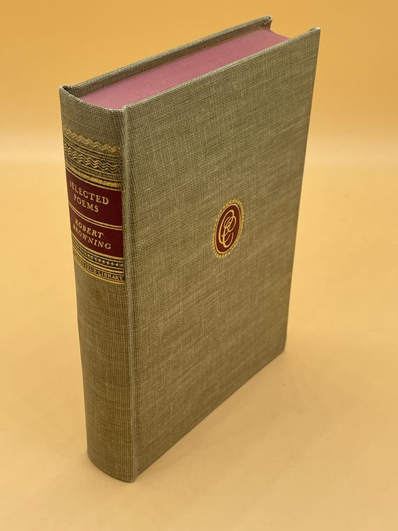 Selected Poems of Robert Browning 1942 Walter Black Publishing for The Classics Club Browning Poem Book Gifts poetry books Poetry gifts