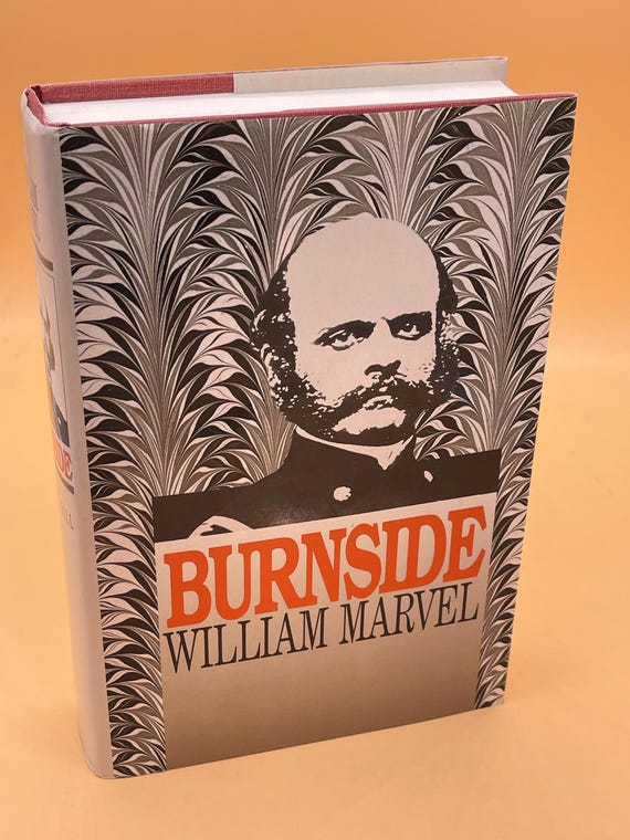 Burnside by William Marvel 1991 University of North Carolina Press Civil War History Books Military history book gifts American Civil War
