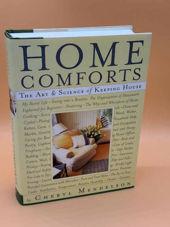 Home Comforts The Art and Science of Keeping House by Cheryl Mendelson 1999 Scribners Publishing House and Home book gifts