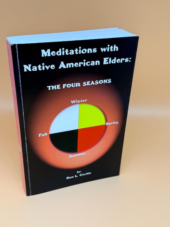 Meditations With Native American Elders The Four Seasons by Don L. Coyhis spirituality book gifts