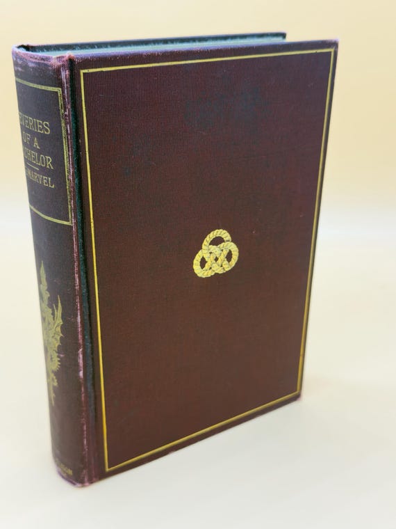 Reveries of a Bachelor or a Book of the Heart by Ik Marvel (Donald G. Mitchell) circa early 1900's Wm Allison Publishing Rare Book Gifts