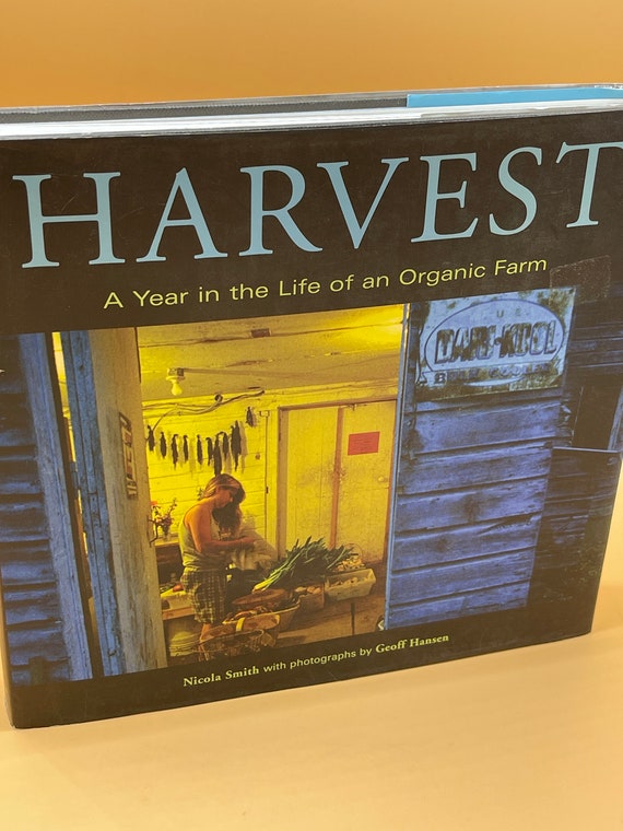 Organic Farming Books Harvest A Year in the Life of an Organic Farm 2004 Lyons Press Homesteading gardening book gifts Farm Living Americana