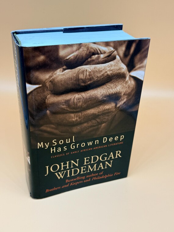My Soul Had Grown Deep Classics of African American Literature by John Edgar Wideman 2001 Running Press Black history books