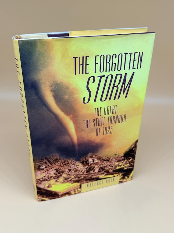 The Forgotten Storm The Great Tri-State Tornado of 1925 by Wallace Akin 2002 Lyons Press Meteorology history books