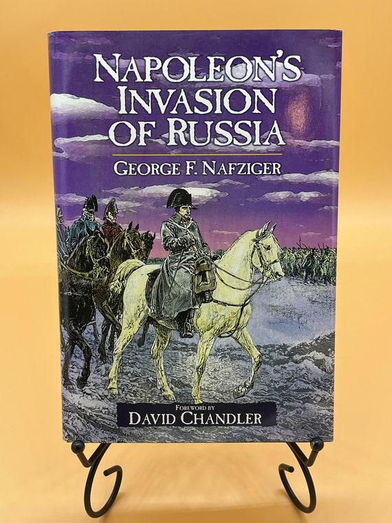 History Books Napoleon's Invasion of Russia by George F. Nafziger Foreword by David Chandler Military History Used Books European History