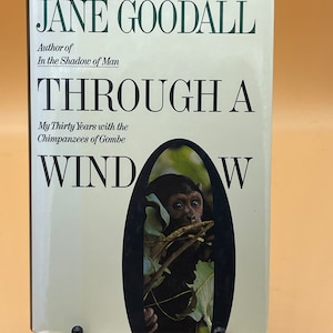 Used Books Through a Window My Thirty Years with the Chimpanzees of Gombe by Jane Goodall Books Animal Books Science Zoology Conservation