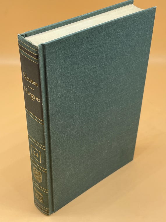Newton Huygens Mathematical Principles Newton & Treatise on Light Huygens 1952 Britannica Great Books series rare books science and math