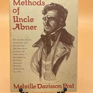 The Methods of Uncle Abner by Melville Davisson Post First Edition Limited Edition from Aspen Press Detective Fiction Novels Mystery Books