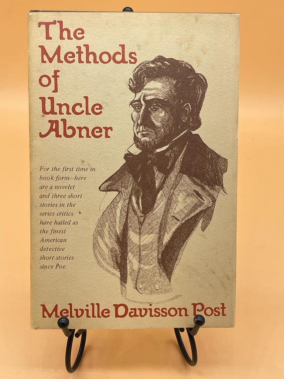 The Methods of Uncle Abner by Melville Davisson Post First Edition Limited Edition from Aspen Press Detective Fiction Novels Mystery Books
