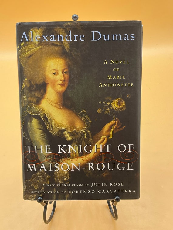 Historical Fiction The Knight of Maison-Rouge by Alexandre Dumas (Novel of Marie Antionette) Modern Library Edition Gift Books for Readers