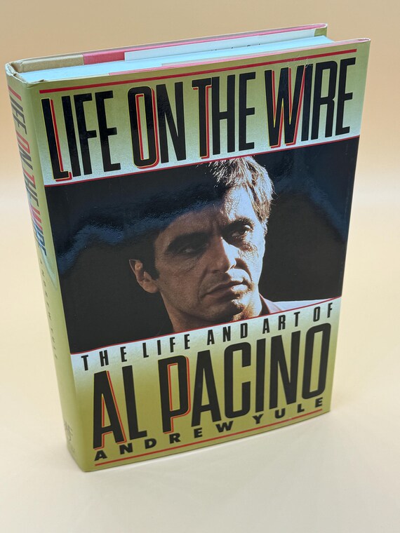 Life on the Wire The Life and Art of Al Pacino by Andrew Yule 1991 D. Fine Publishing Biography Books Art and Entertainers Film Theatre