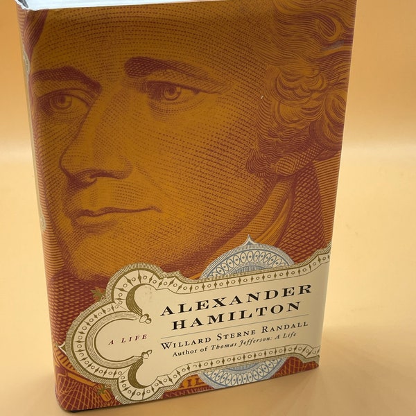 History Books Alexander Hamilton a Life by Willard Sterne Randall 2003 Knopf Publishing History Lovers Gift Books Biography Books