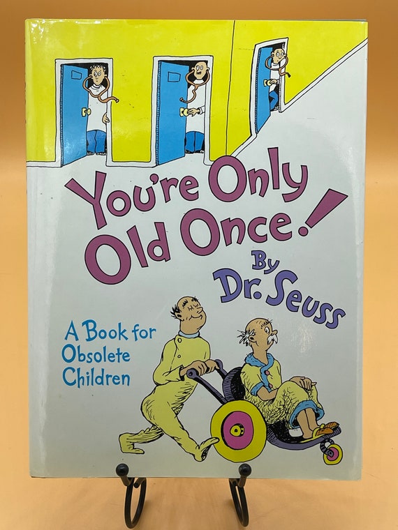 Humor Books Your Only Old Once A Book for Obsolete Children by Dr Seuss Random House 1986 Trade Edition Rare Books Collectible Books