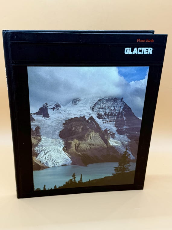 Glaciers 1982 Planet Earth Time Life series Nature Natural History books