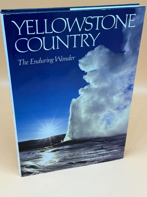 Yellowstone Country The Enduring Wonder 1989 National Geographic Society Publishing Yellowstone Park books Natural History Nature Ecology