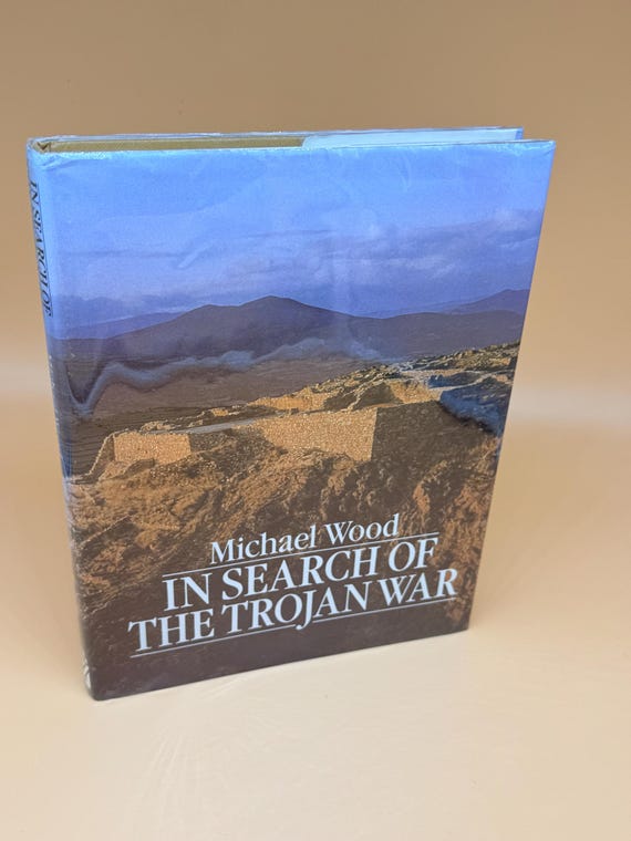 In Search of the Trojan War by Michael Wood 1985 Facts on File history books