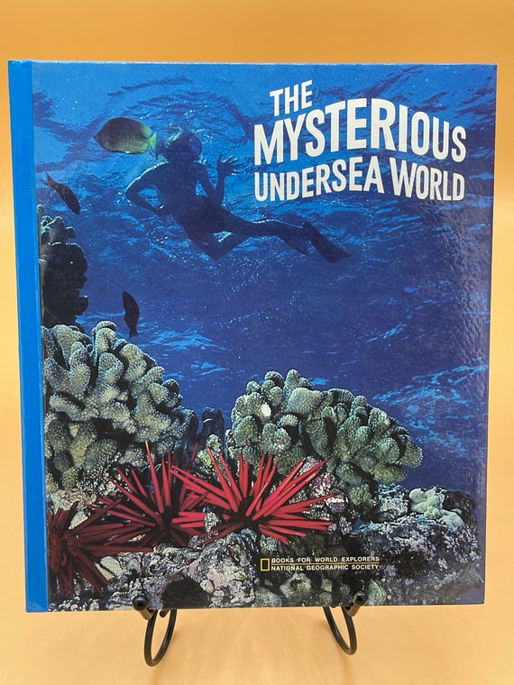 Childrens Books The Mysterious Undersea World by National Geographic Books for World Explorers Series 1985 Gift Books for Kids Educational