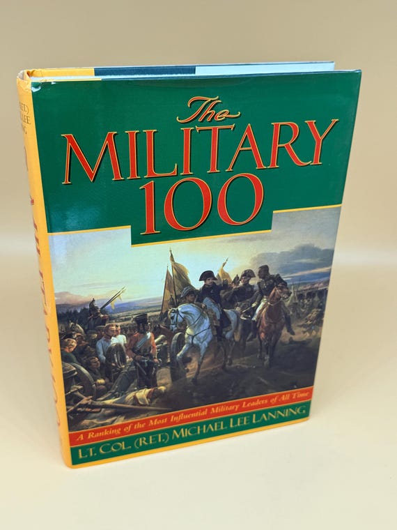 The Military 100 Ranking of the Most Influential Military Leaders of All Time 1999 B&N Books edition Military history books