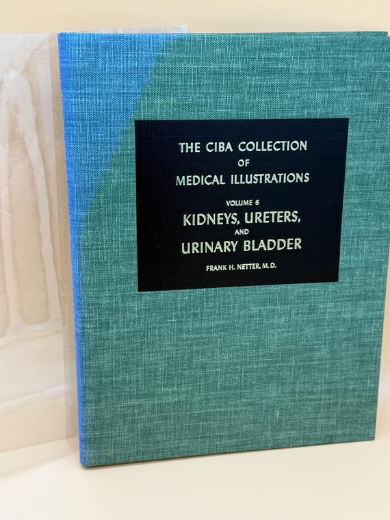 The CIBA Collection of Medical Illustrations Volume 6 Kidneys Ureters Urinary Bladder 3rd Printing 1979 Medical Art Books Anatomy Physiology