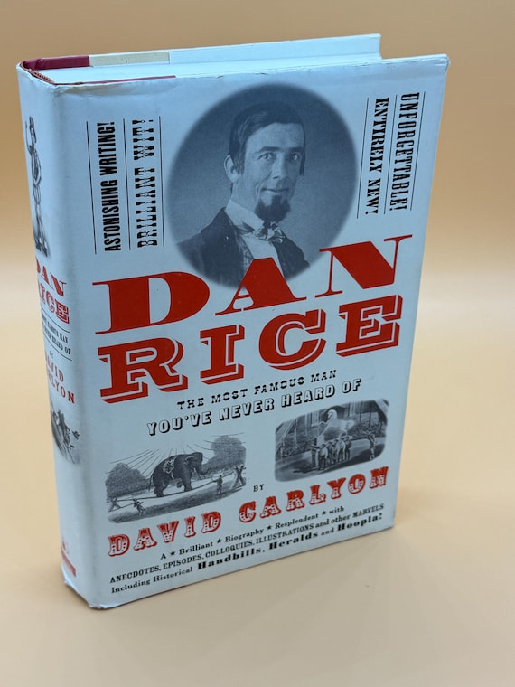 Dan Rice The Most Famous Man You've Never Heard of by David Carlyon 2001 Public Affairs Biography Books Circus Clowns Cultural history books