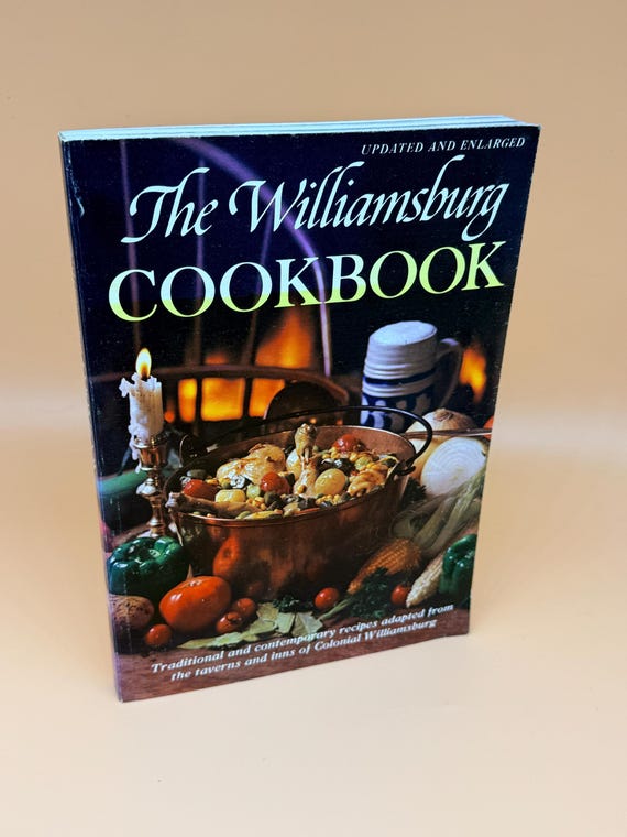 The Williamsburg Cookbook 4th Printing 1981 Americana cookbooks Traditional Recipes
