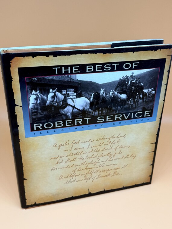 The Best of Robert Service Illustrated Edition 1990 Running Press history books Photographic narrative art books
