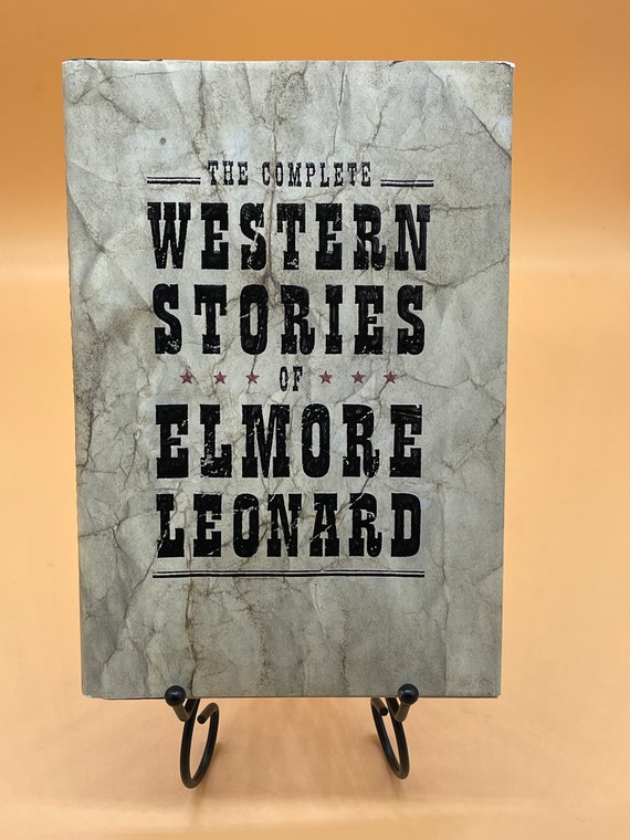 Historical Fiction The Complete Western Stories of Elmore Leonard Western Fiction Old West Book gifts for Readers Fiction Western Anthology
