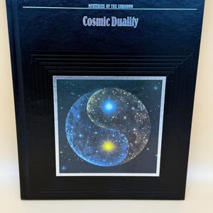 Cosmic Duality Mysteries of the Unknown series Time Life Books 1989 metaphysical books psychic book gifts celestial books Cosmic books