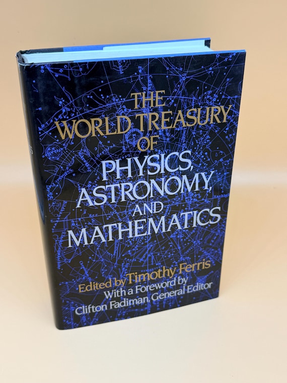 The World Treasury of Physics Astronomy and Mathematics Editor Timothy Ferris Science books STEM physics books
