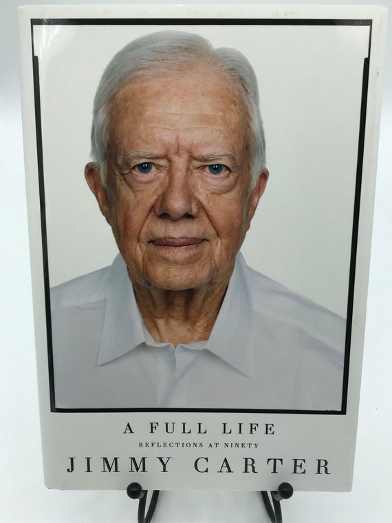 A Full Life  Reflections at Ninety by Jimmy Carter