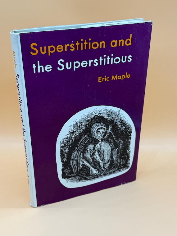 Superstition and The Superstitious by Eric Maple 1971 South Brunswick Barnes Publishing Myths and Legends history book gifts