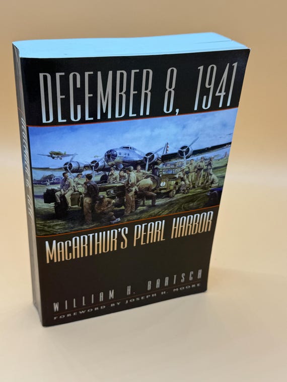 MacArthur's Pearl Harbor December 8, 1941 by William H. Bartsch paperback history books military history World War Two book gifts