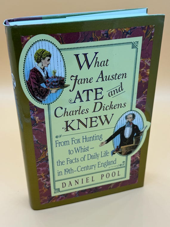 What Jane Austen Ate and Charles Dickens Knew Facts of Daily Life in 19th Century England by Daniel Pool Literary  History Books Literature