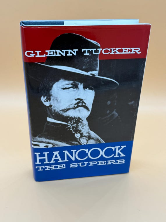 Hancock The Superb by Glenn Tucker 1980 Morningside Books facsimile copy from the original 1960 edition Civil War biography books