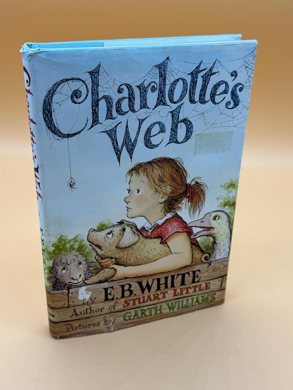 Charlotte's Web by E.B. White circa 1990'2 reprint with facsimile of first edition jacket and cover illustrations Childrens Book Gifts