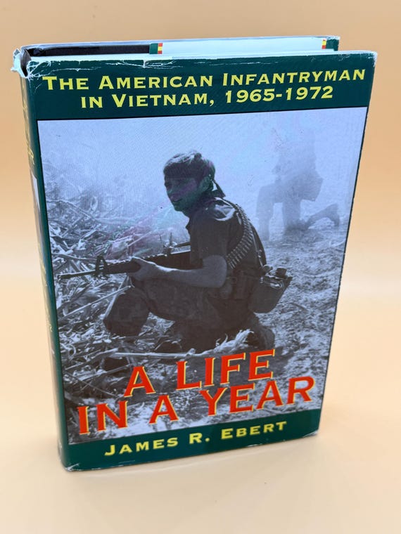 A Life in a Year The American Infantryman in Vietnam 1965-1972 1993 Presidio Press military history books