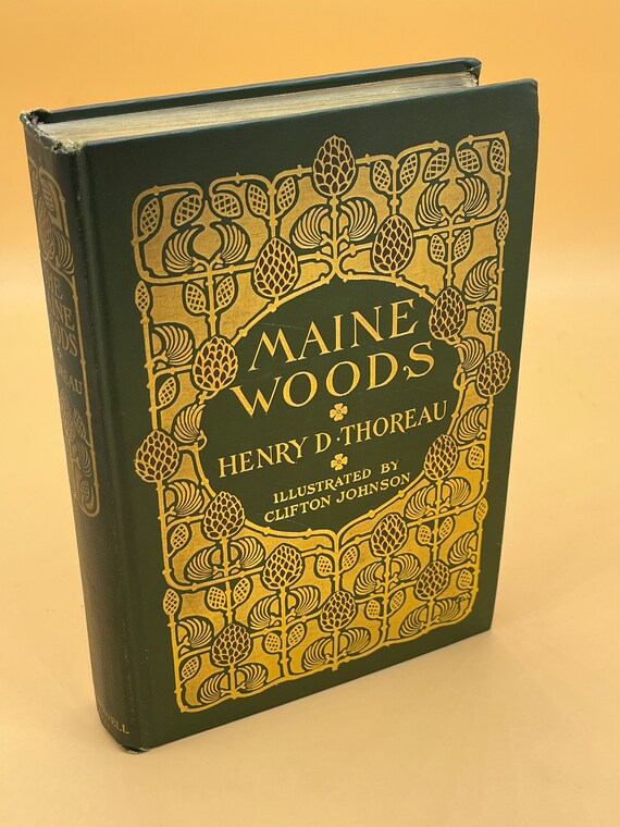 Rare Books Maine Wood by Henry D. Thoreau Illustrator Clifton Johnson 1909 Thomas Crowell Publishing Naturalist Book Gifts Collectible Books