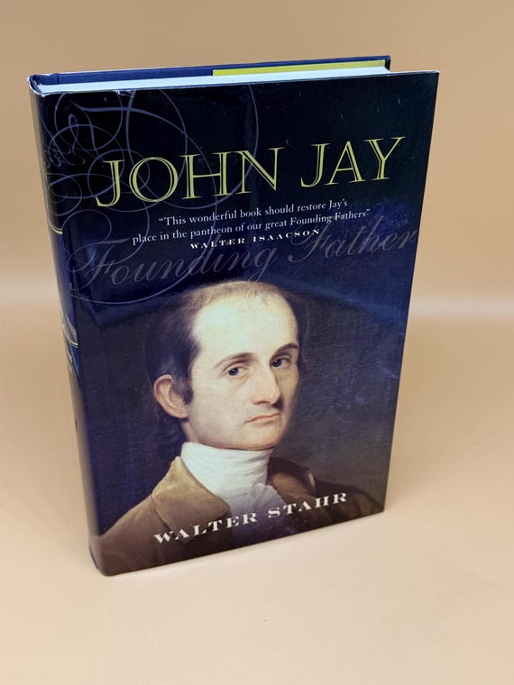 John Jay by Walter Stahr 2005 Hambledon Publishing - London Founding Father biography books