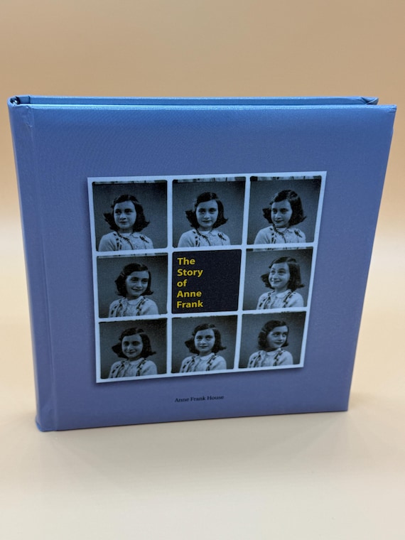 The Story of Anne Frank 2004 Anne Frank House Historical Biographies