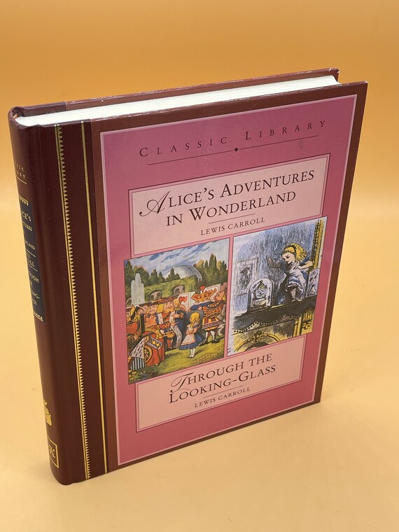 Classic Literature Alice's Adventures in Wonderland and Through The Looking Glass by Lewis Carroll Childrens Gift Books Storybooks