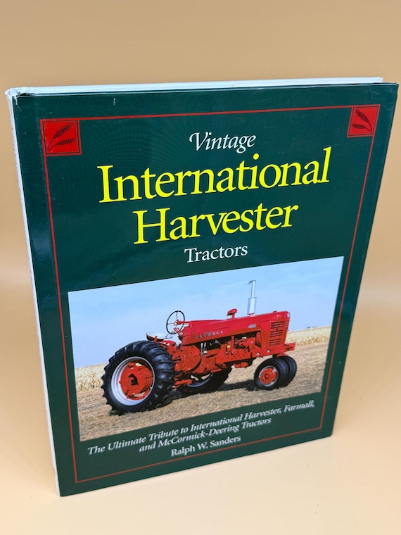 Vintage International Harvester Tractors by Ralph W. Sanders Farm tractors coffee table books
