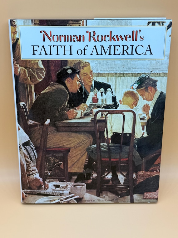 Norman Rockwell's Faith of America Abbeville Publishing 10th printing early 2000's Americana Art books Religion spirituality gift books