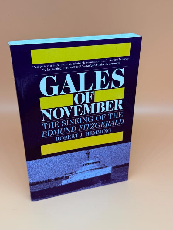 Gales of November The Sinking of the Edmund Fitzgerald by Robert J. Hemming Great Lakes history shipwrecks
