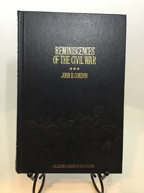 Civil War History Books Reminiscences of the Civil War  (Collectors Library of the Civil War) by John B. Gordon Collectible Book Gifts