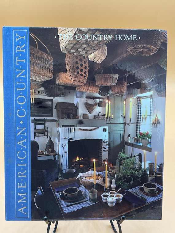 Country Decorating The Country Home American Country Series 1988 Time Life Books Home Decorating Books for Readers Gifts Americana Decor