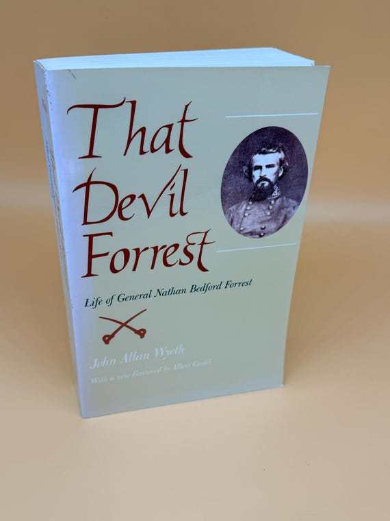 That Devil Forrest Life of Gen Nathan Bedford Forrest by John Allan Wyeth 1989 Louisiana St Univ Press edition Civil War Confederate history