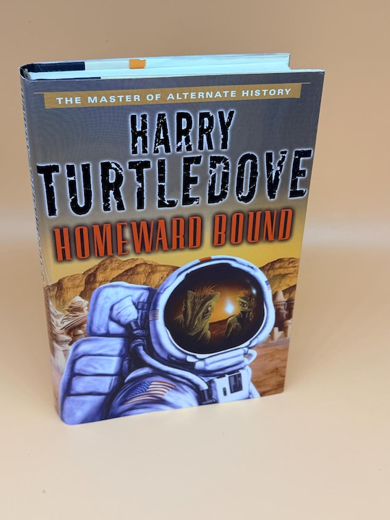 Homeward Bound by Harry Turtledove 2005 Ballantine Books Alternate historical fiction books