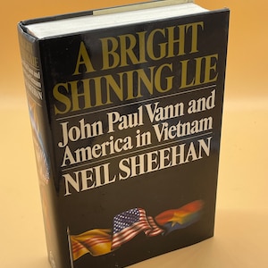 Military History Books A Bright and Shining Lie by Neil Sheehan Reprint Edition hardcover Random House Vietnam War History Books for Readers