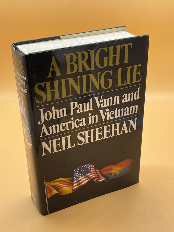 Military History Books A Bright and Shining Lie by Neil Sheehan Reprint Edition hardcover Random House Vietnam War History Books for Readers